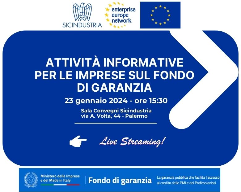 Fondo di Garanzia - Sessione informativa Sicindustria, 23 gennaio ore 15.30, via Alessandro Volta 44, Palermo - 23/01/2024
